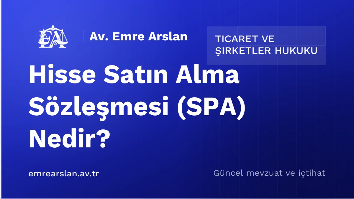 Hisse Satın Alma Sözleşmesi (SPA) Nedir?